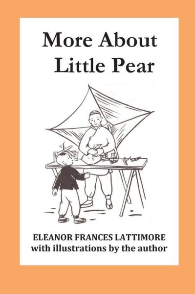 Cover for Eleanor Frances Lattimore · More About Little Pear (Paperback Book) (2016)