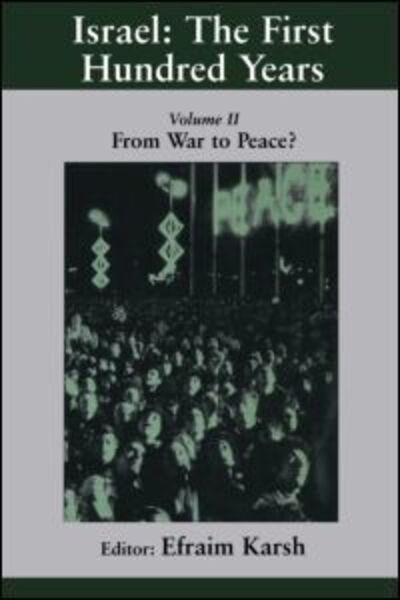 Cover for Efraim Karsh · Israel: the First Hundred Years: Volume II: From War to Peace? - Israeli History, Politics and Society (Pocketbok) (2000)