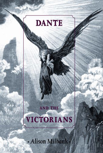 Cover for Alison Milbank · Dante and the Victorians (Paperback Book) (2009)