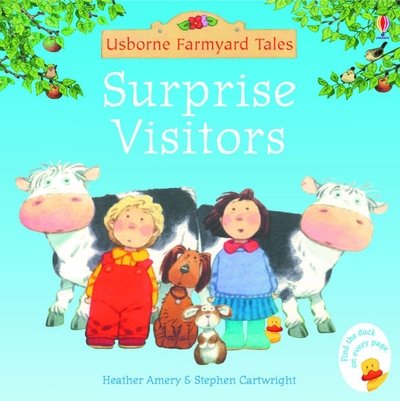 Surprise Visitors - Farmyard Tales - Heather Amery - Books - Usborne Publishing Ltd - 9780746063231 - January 28, 2005