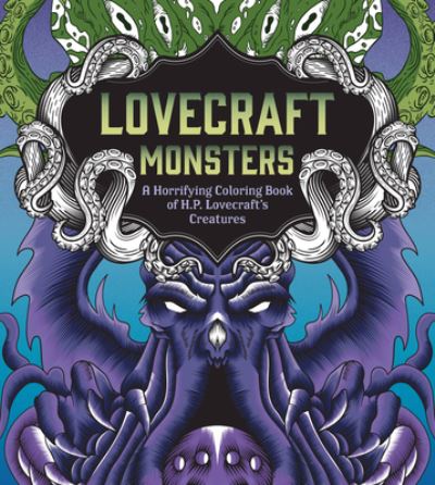 Cover for Editors of Chartwell Books · Lovecraft Monsters: A Horrifying Coloring Book of H. P. Lovecraft’s Creature - Chartwell Coloring Books (Paperback Book) (2023)