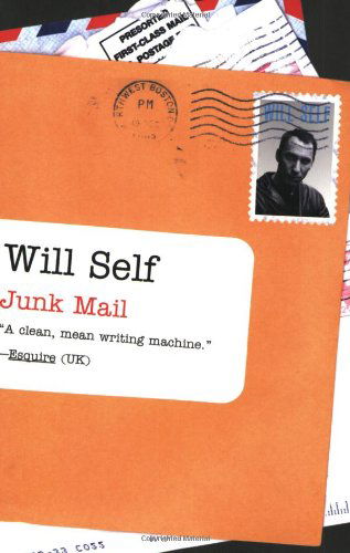 Cover for Will Self · Junk Mail (Taschenbuch) (2006)