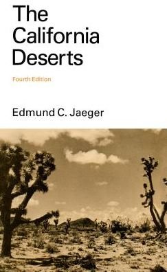 Cover for Edmund C. Jaeger · The California Deserts (Taschenbuch) (1965)