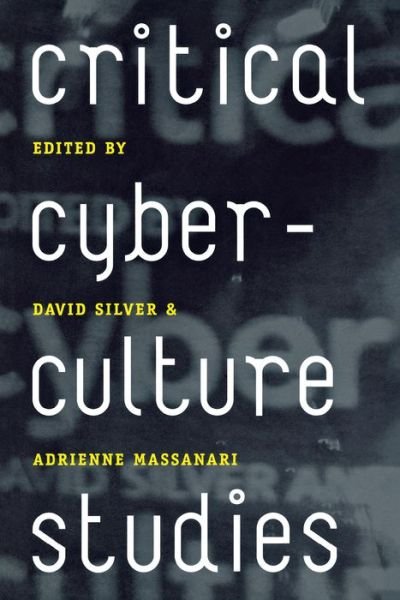 Cover for David Silver · Critical Cyberculture Studies (Hardcover Book) (2006)