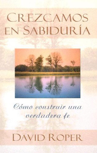 Cover for David Roper · Crezcamos en Sabiduria (Paperback Book) [Spanish edition] (2004)