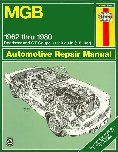 Cover for John Haynes · Mgb Automotive Repair Manual: 1962-1980 Mgb Roadster and Gt Coupe with 1798 Cc (110 Cu in Engine) (Haynes Manuals) (Pocketbok) (2016)