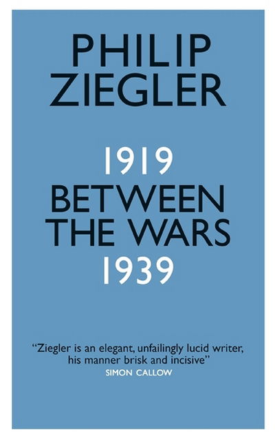 Cover for Philip Ziegler · Between the Wars: 1919–1939 (Paperback Bog) (2017)