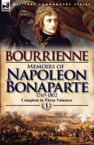 Cover for Louis Antonine Fauve De Bourrienne · Memoirs of Napoleon Bonaparte: Volume 1-1769-1802 (Paperback Book) [Abridged edition] (2012)