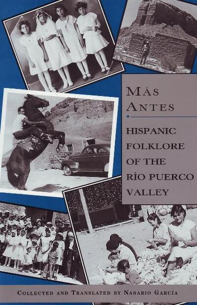 Cover for Nasario Garcia · Mas Antes: Hispanic Folklore of the Rio Puerco Valley (Paperback Book) (1997)