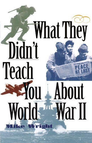 Cover for Mike Wright · What They Didn't Teach You About World War II (Taschenbuch) (2000)