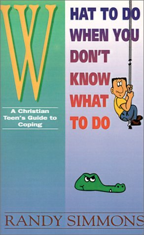 Cover for Randy Simmons · What to Do when You Don't Know What to Do (Paperback Book) (1994)