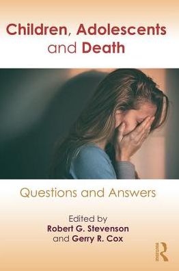 Cover for Robert G. Stevenson · Children, Adolescents, and Death: Questions and Answers (Paperback Book) (2017)