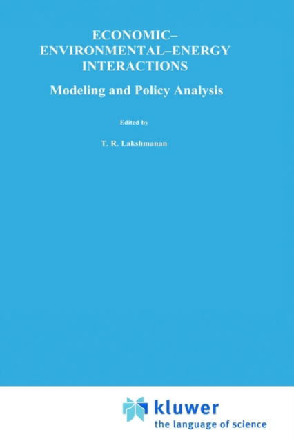 Cover for Lakshmanan · Economic-Environmental-Energy Interactions: Modeling and Policy Analysis - Studies in Applied Regional Science (Hardcover Book) [1980 edition] (1980)