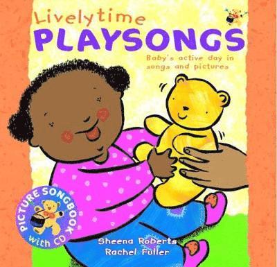 Cover for Sheena Roberts · Livelytime Playsongs: Baby's active day in songs and pictures - Playsongs (Book) [3 Enhanced edition] (2017)