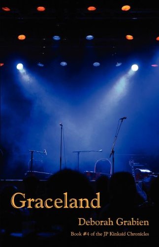 Cover for Deborah Grabien · Graceland: Book 4 of the Jp Kinkaid Chronicles (Taschenbuch) [1st edition] (2011)