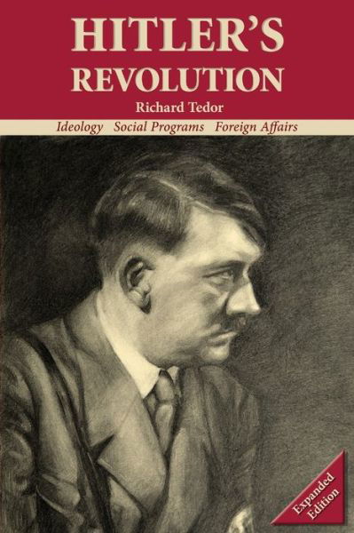 Cover for Tedor Richard · Hitler's Revolution: Ideology, Social Programs, Foreign Affairs (Paperback Bog) [2nd Expanded edition] (2017)