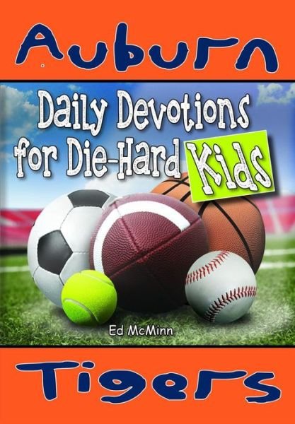 Cover for Ed McMinn · Daily Devotions for Die-Hard Kids Auburn Tigers (Pocketbok) (2022)