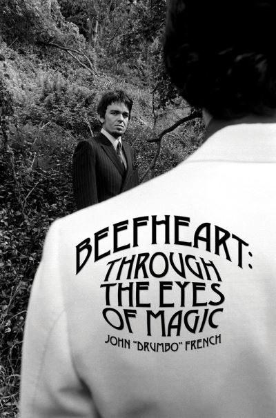 Cover for John &quot;Drumbo&quot; French · Beefheart: Through The Eyes Of magic (Hardcover Book) [2 New edition] (2021)