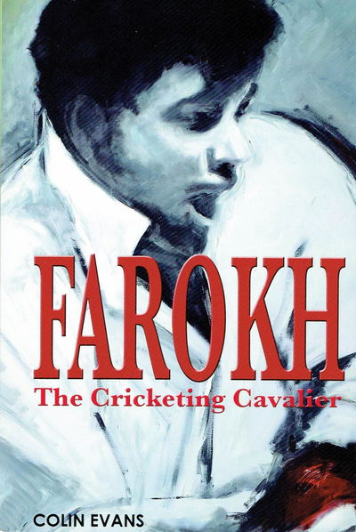 Cover for Colin Evans · Farokh: The Cricketing Cavalier: The authorised biography of Farokh Engineer (Paperback Book) (2017)