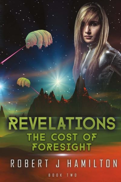 Revelations, Volume 2 - Robert Hamilton - Książki - BOOKBABY - 9780994282231 - 8 sierpnia 2017