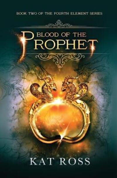 Cover for Kat Ross · Blood of the Prophet (Pocketbok) (2016)
