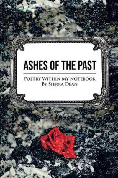 Cover for Sierra Dean · Ashes Of The Past (Paperback Book) (2018)