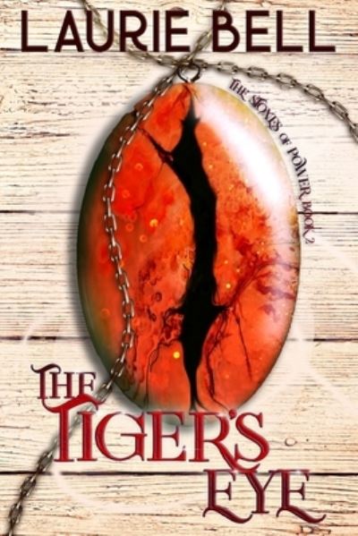 Cover for Laurie Bell · The Tiger's Eye - Stones of Power (Paperback Book) (2020)