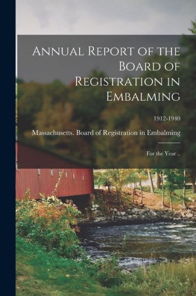 Cover for Massachusetts Board of Registration in · Annual Report of the Board of Registration in Embalming (Paperback Book) (2021)