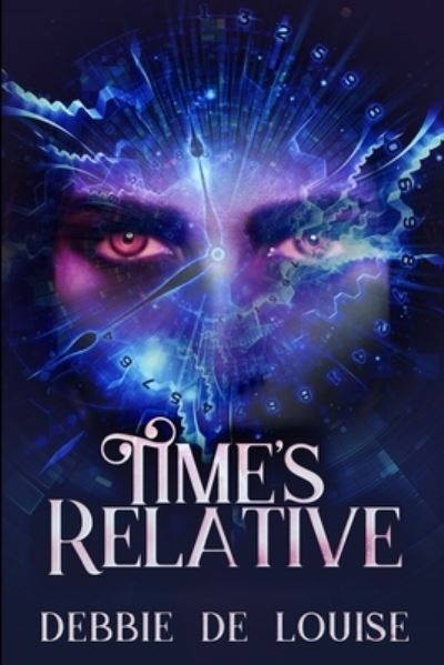 Cover for Debbie De Louise · Time's Relative (Paperback Book) (2021)