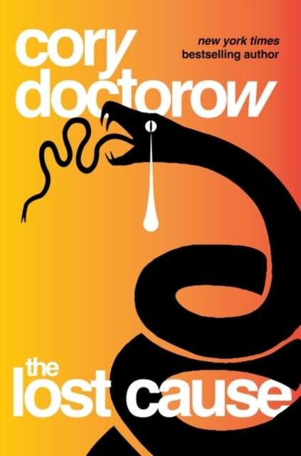 Cover for Cory Doctorow · The Lost Cause (Hardcover Book) (2023)