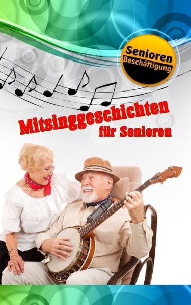 Cover for Denis Geier · Mitsinggeschichten fur Senioren (Paperback Book) (2019)