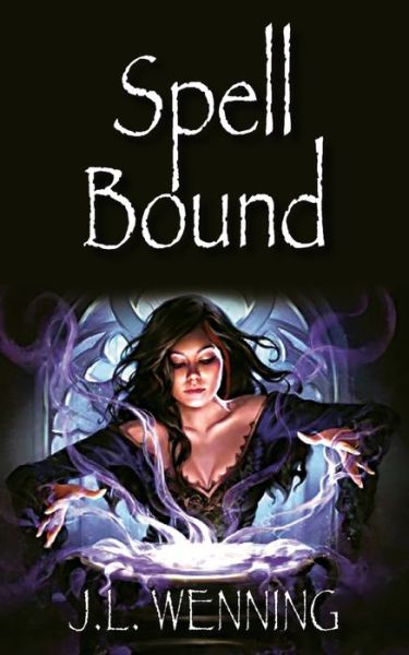 Cover for J L Wenning · Spellbound (Paperback Book) (2021)