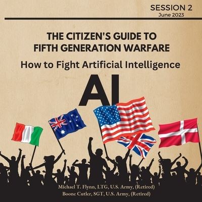 Cover for Flynn, Ltg (Ret ) Michael T · How to Fight Artificial Intelligence (AI) - The Citizen's Guide to Fifth Generation Warfare (Paperback Book) (2023)