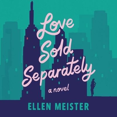 Cover for Ellen Meister · Love Sold Separately (CD) (2020)