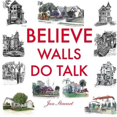 Cover for Jan Stewart · Believe Walls Do Talk (Book) (2011)