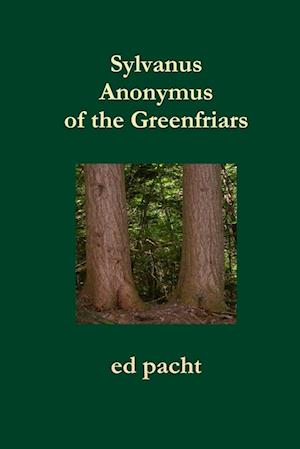 Cover for Ed Pacht · Sylvanus Anonymus (Book) (2012)