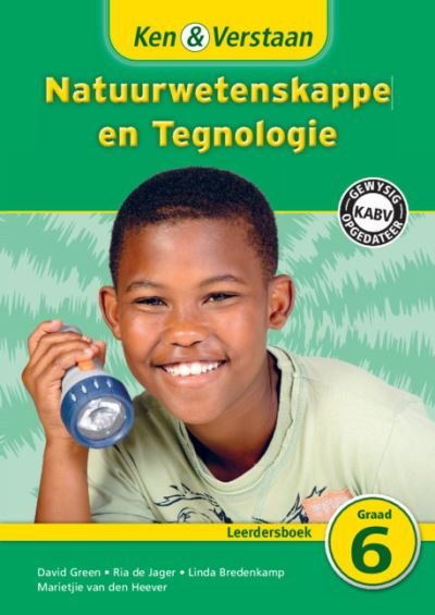 Cover for David Green · Ken &amp; Verstaan Natuurwetenskappe en Tegnologie Leerdersboek Graad 6 - CAPS Natural Science and Technology (Taschenbuch) (2012)