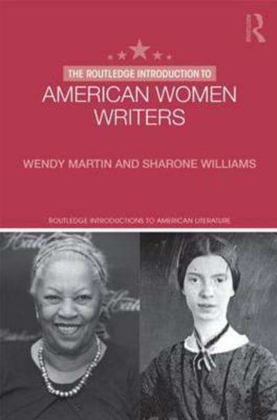 Cover for Martin, Wendy, Ph.D. · The Routledge Introduction to American Women Writers - Routledge Introductions to American Literature (Hardcover Book) (2016)