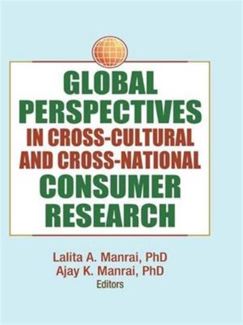 Cover for Erdener Kaynak · Global Perspectives in Cross-Cultural and Cross-National Consumer Research (Paperback Book) (2016)