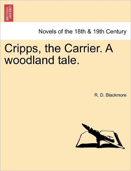 Cover for R D Blackmore · Cripps, the Carrier. a Woodland Tale. Vol. I. (Pocketbok) (2011)