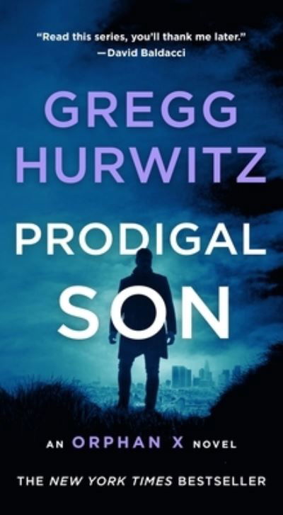 Cover for Gregg Hurwitz · Prodigal Son: An Orphan X Novel - Orphan X (Paperback Book) (2021)