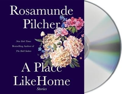 Cover for Rosamunde Pilcher · A Place Like Home (CD) (2021)