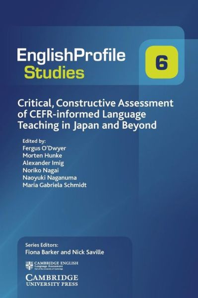 Cover for Fergus O'dwyer · Critical, Constructive Assessment of CEFR-informed Language Teaching in Japan and Beyond - English Profile Studies (Paperback Book) (2017)