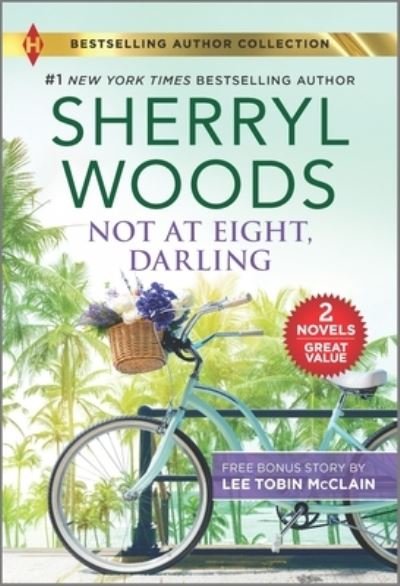 Not at Eight Darling the Soldier & the S - Sherryl Woods - Libros - HARPER COLLINS USA - 9781335406231 - 28 de septiembre de 2021