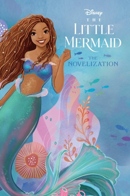 Cover for Faith Noelle · Little Mermaid Live Action Novelization (Paperback Book) (2023)