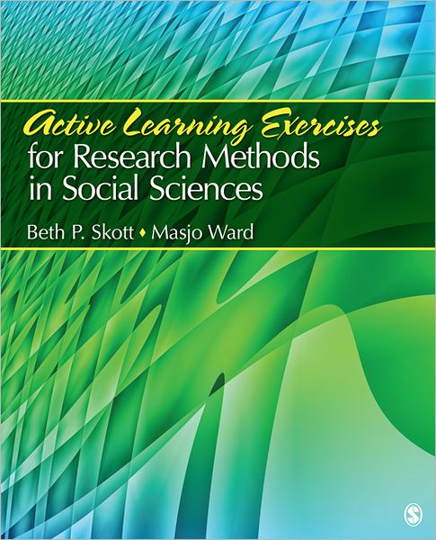 Cover for Beth Pamela Skott · Active Learning Exercises for Research Methods in Social Sciences (Paperback Book) (2012)