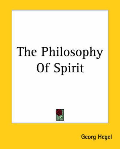 Cover for Georg Hegel · The Philosophy of Spirit (Taschenbuch) (2004)