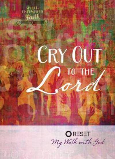 Cover for Broadstreet Publishing · Cry Out to the Lord (Hardcover bog) (2016)