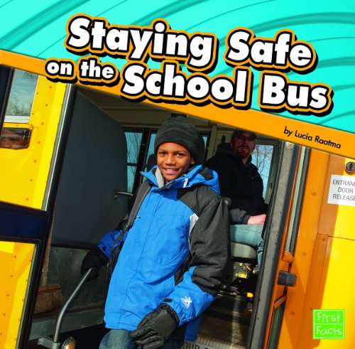 Cover for Lucia Raatma · Staying Safe on the School Bus (Hardcover Book) (2011)