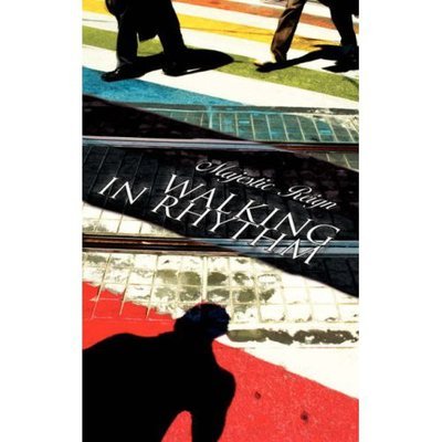Cover for Majestic Reign · Walking in Rhythm (Paperback Book) (2007)